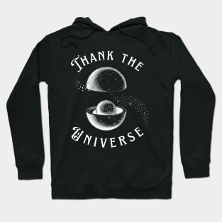 Thank the Universe Hoodie